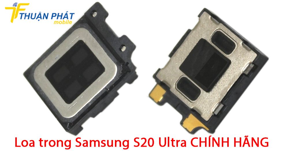 Loa trong Samsung S20 Ultra chính hãng