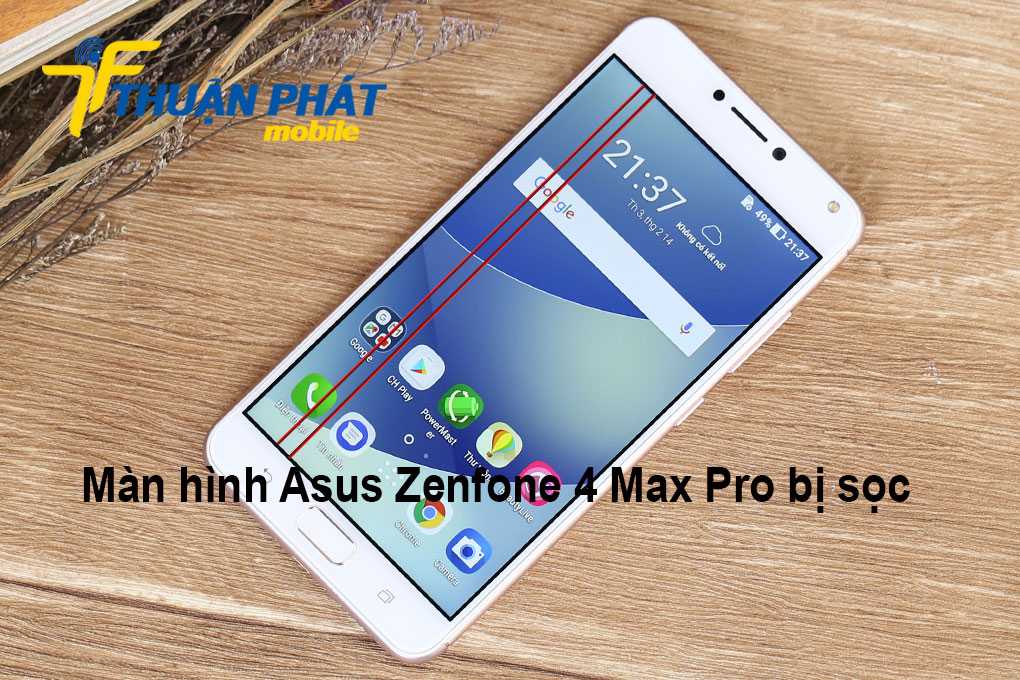 Màn hình Asus Zenfone 4 Max Pro bị sọc 