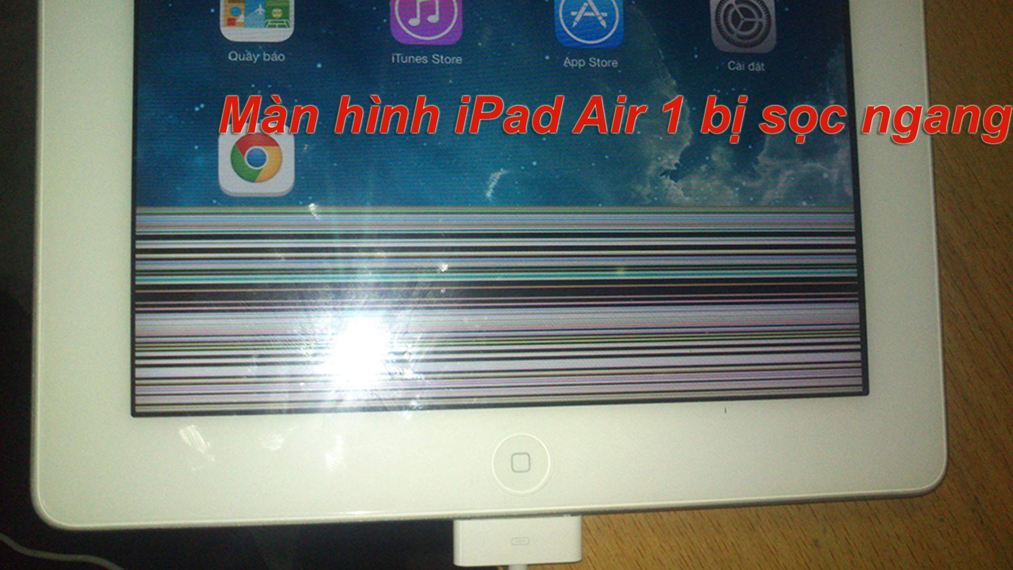 Màn hình ipad air 1 bị sọc ngang