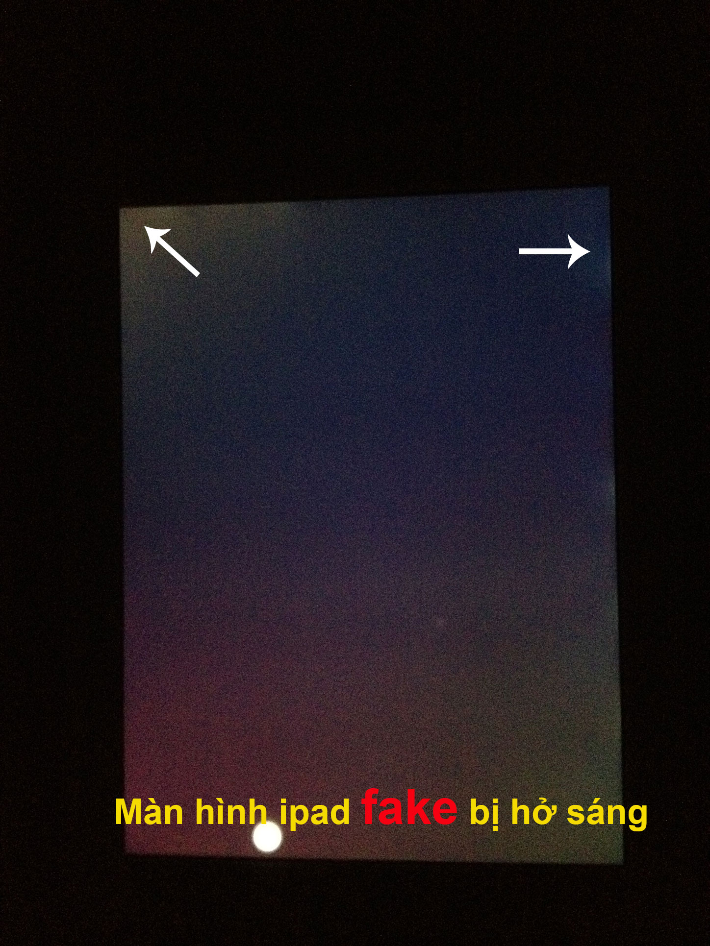 Màn hình ipad fake bị hở sáng