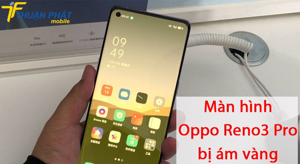 Màn hình Oppo Reno3 Pro bị ám vàng