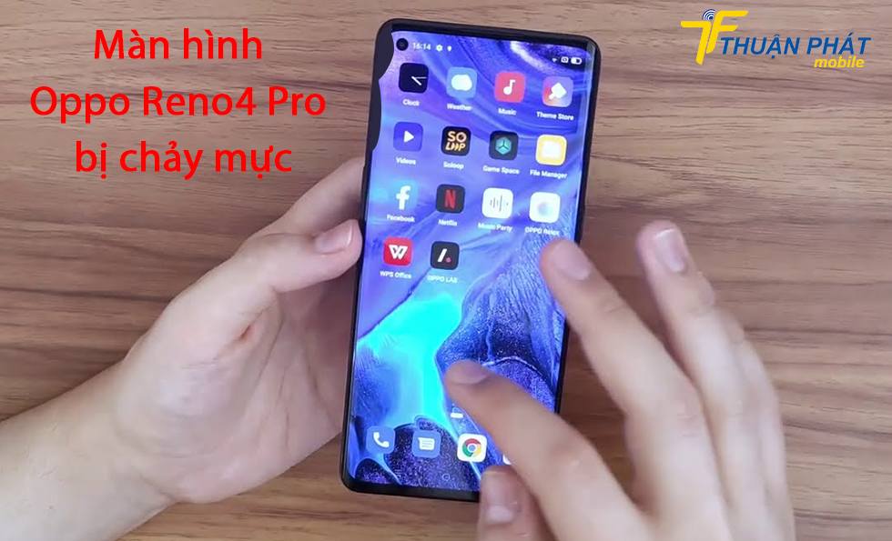 Màn hình Oppo Reno4 Pro bị chảy mực