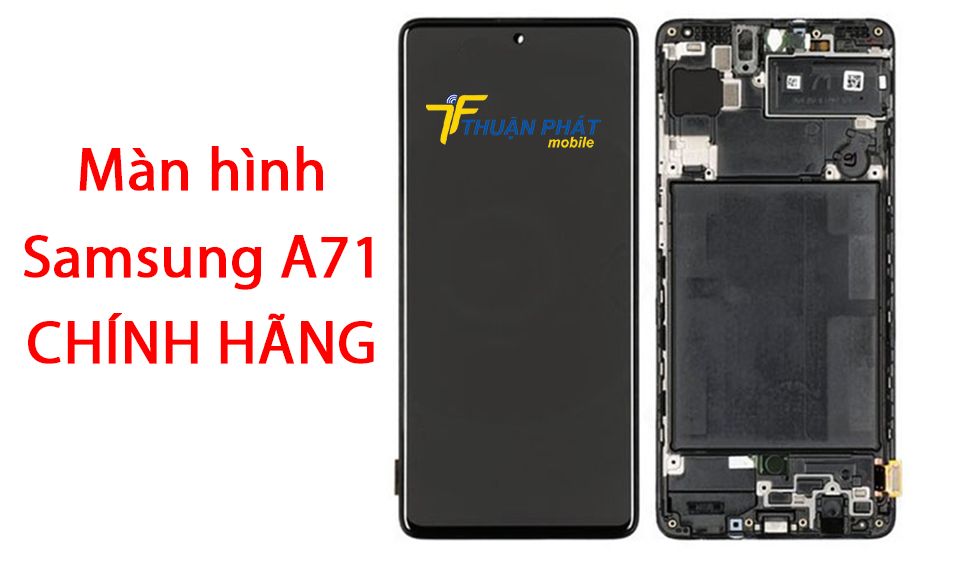 Màn hình Samsung A71 chính hãng