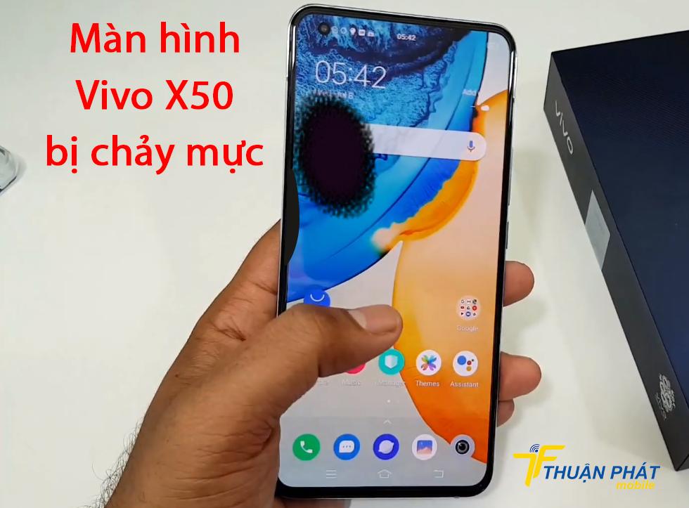 Màn hình Vivo X50 bị chảy mực