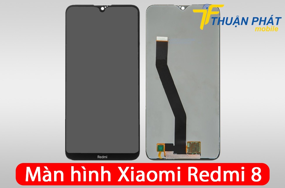 Màn hình Xiaomi Redmi 8