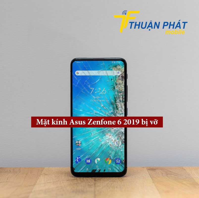 Mặt kính Asus Zenfone 6 2019 bị vỡ