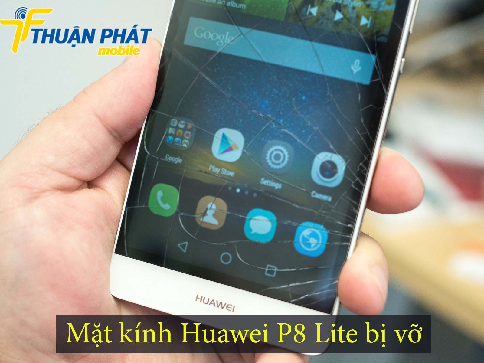 Mặt kính Huawei P8 Lite bị vỡ