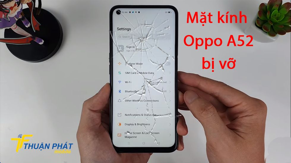 Mặt kính Oppo A52 bị vỡ