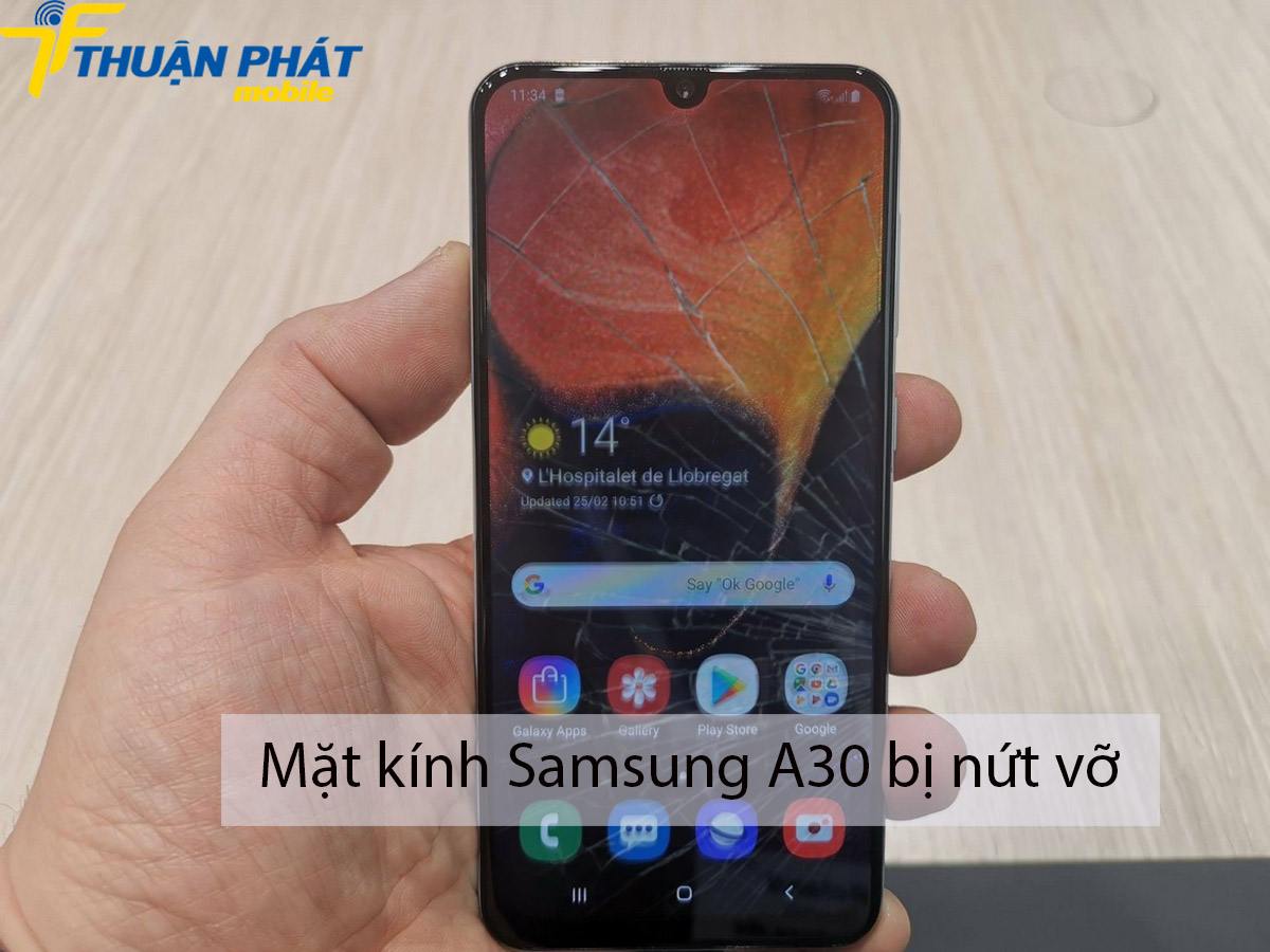 Mặt kính Samsung A30 bị nứt vỡ