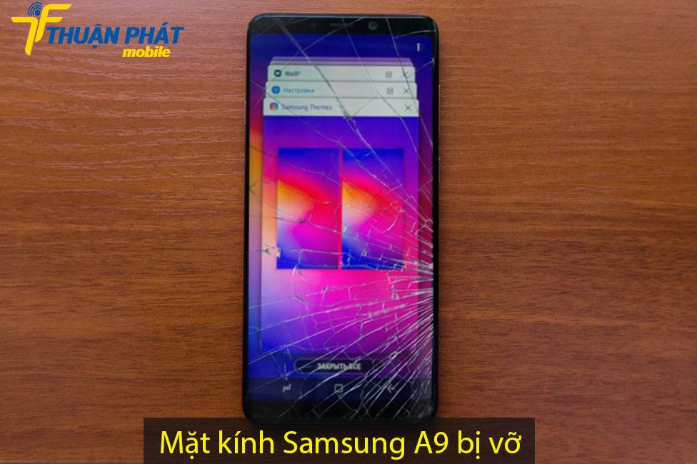 Mặt kính Samsung A9 bị vỡ