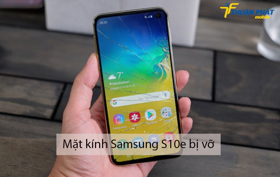 Mặt kính Samsung S10e bị vỡ