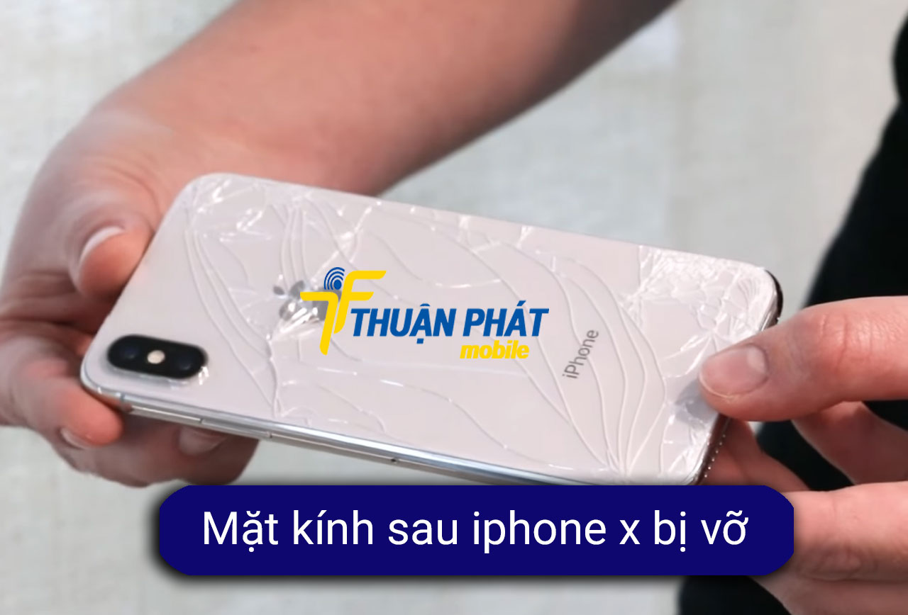 Mặt kính sau iPhone X bị vỡ