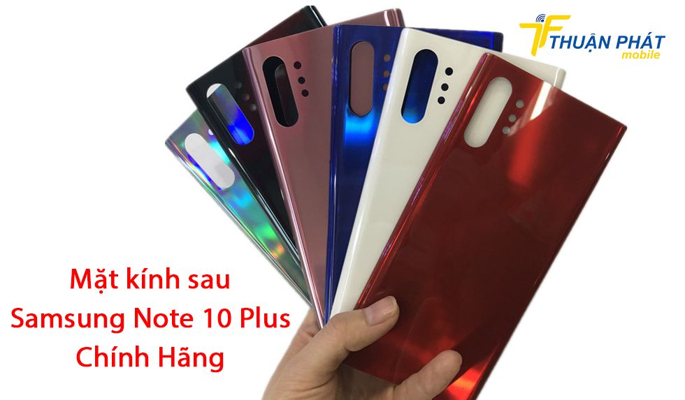 Mặt kính sau Samsung Note 10 Plus chính hãng