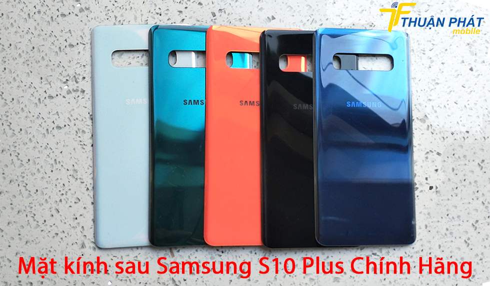 Mặt kính sau Samsung S10 Plus chính hãng