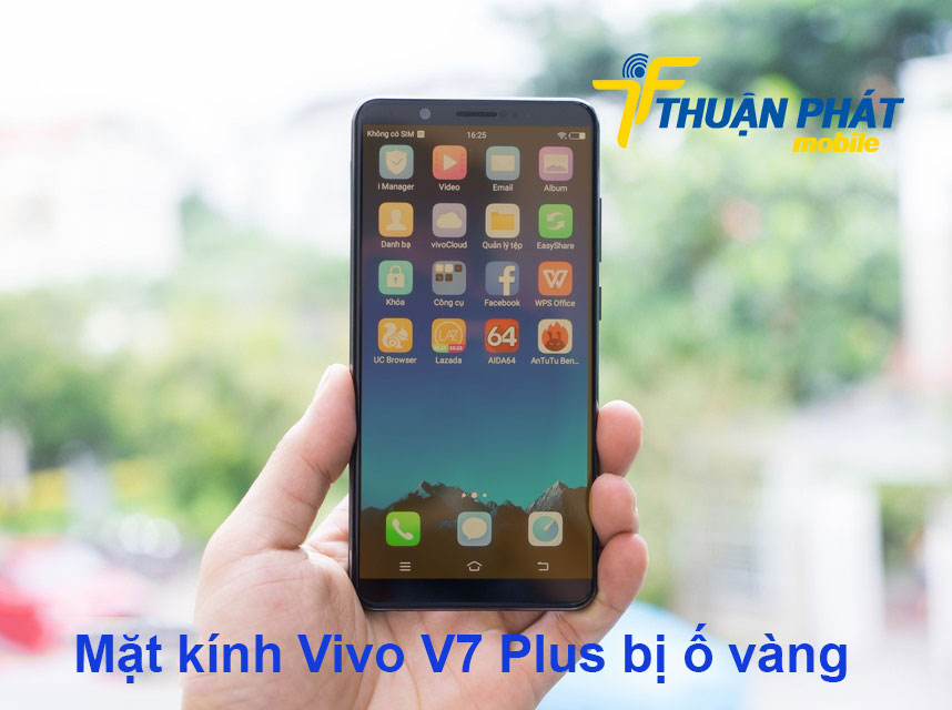 Mặt kính Vivo V7 Plus bị ố vàng