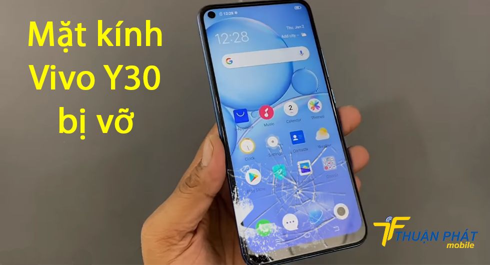 Mặt kính Vivo Y30 bị vỡ