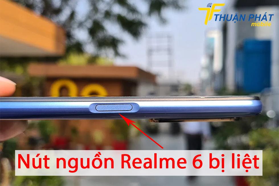 Nút nguồn Realme 6 bị liệt