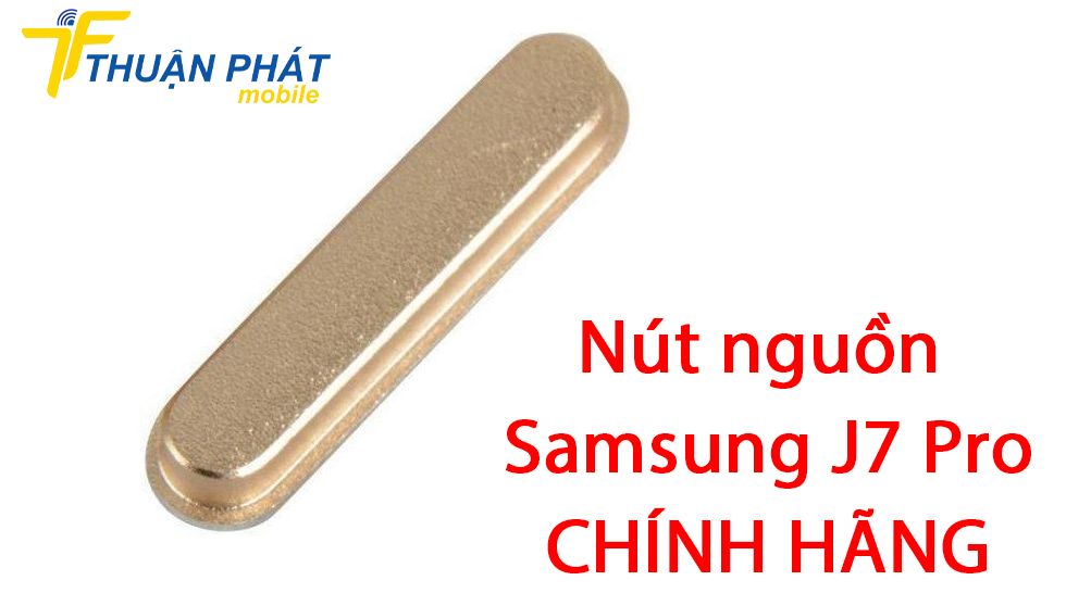 Nút nguồn Samsung J7 Pro chính hãng