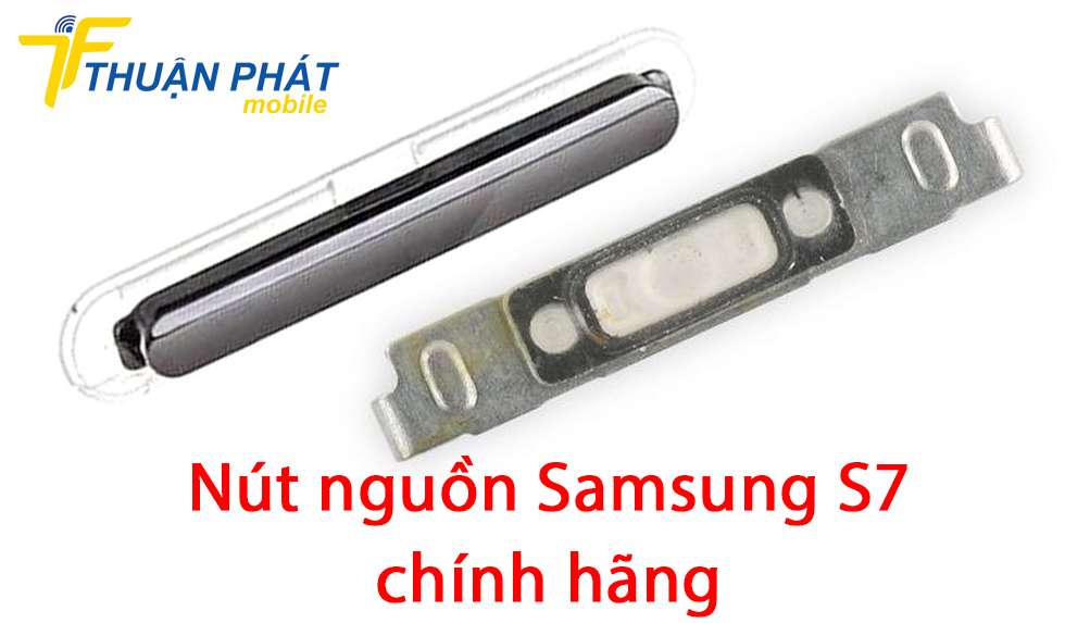 Nút nguồn Samsung S7 chính hãng