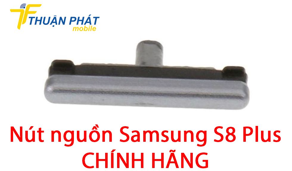 Nút nguồn Samsung S8 Plus chính hãng