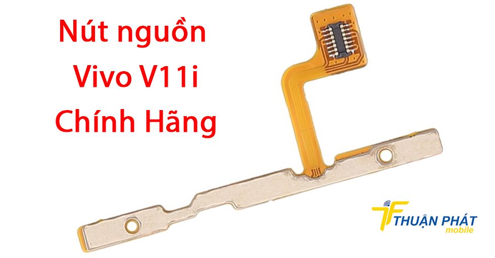 Nút nguồn Vivo V11i chính hãng