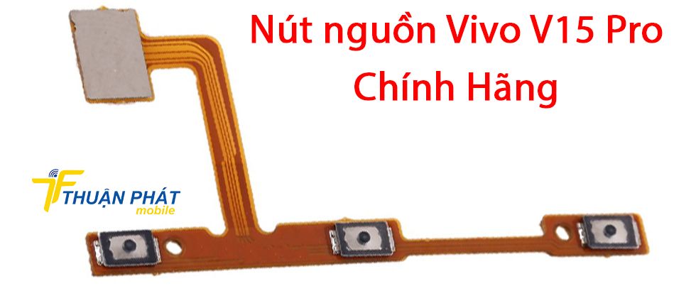 Nút nguồn Vivo V15 Pro chính hãng