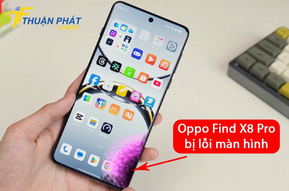 Oppo Find X8 Pro bị lỗi màn hình