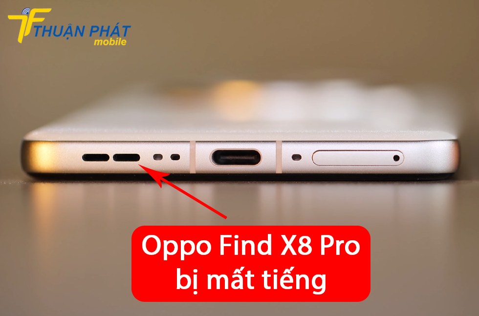 Oppo Find X8 Pro bị mất tiếng