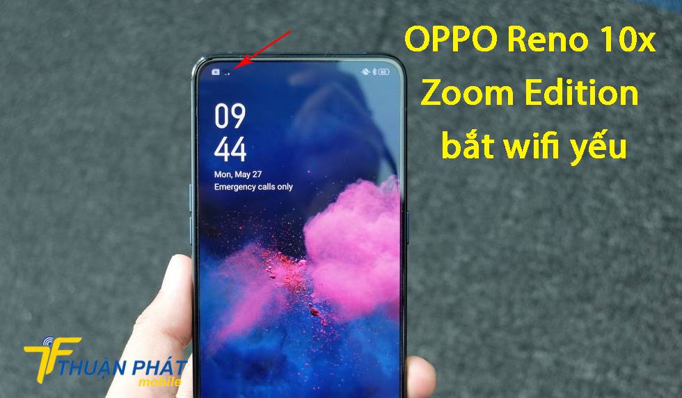 OPPO Reno 10x Zoom Edition bắt wifi yếu