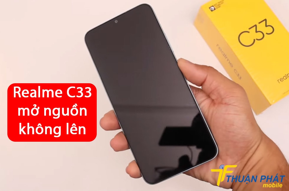 Realme C33 mở nguồn không lên