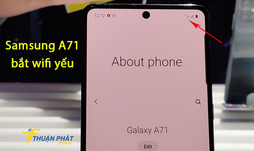 Samsung A71 bắt wifi yếu