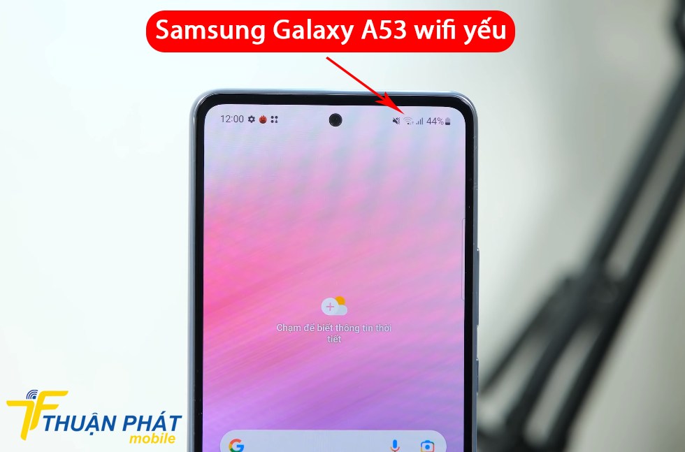 Samsung Galaxy A53 wifi yếu