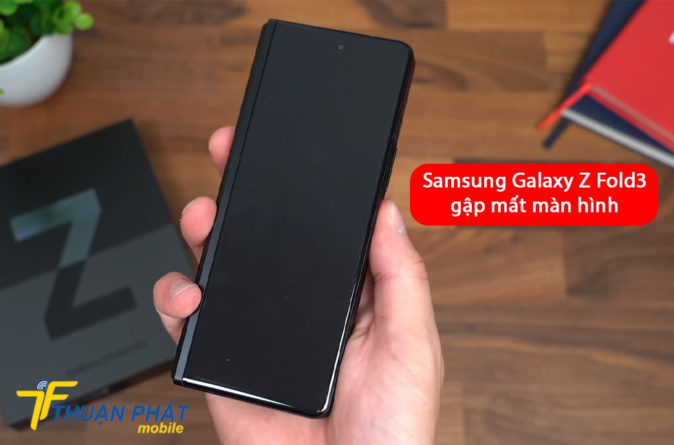 Samsung Galaxy Z Fold3 gập mất màn hình