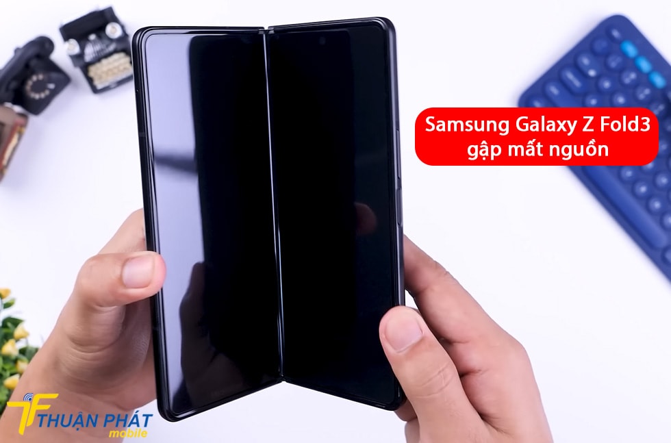 Samsung Galaxy Z Fold3 gập mất nguồn