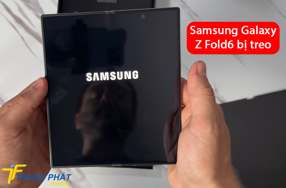 Samsung Galaxy Z Fold6 bị treo