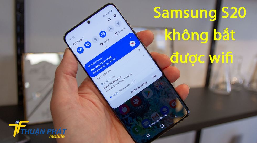 Samsung S20 không bắt được wifi