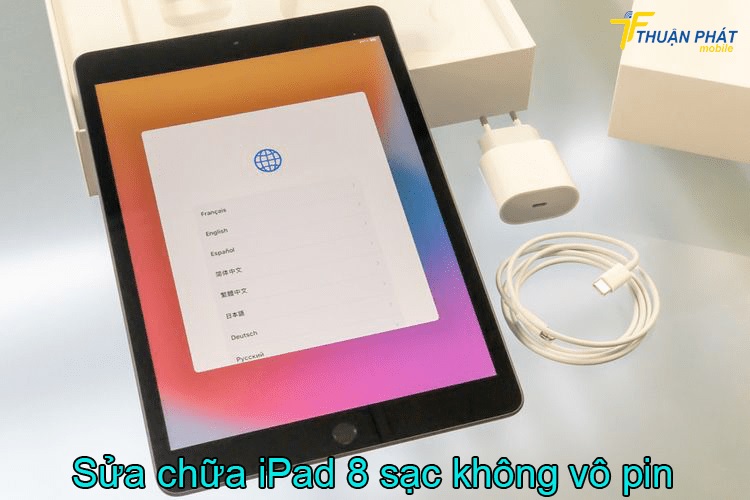 Sửa chữa iPad 8 sạc không vô pin