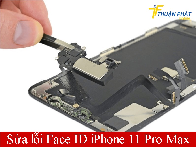 Sửa lỗi Face ID iPhone 11 Pro Max