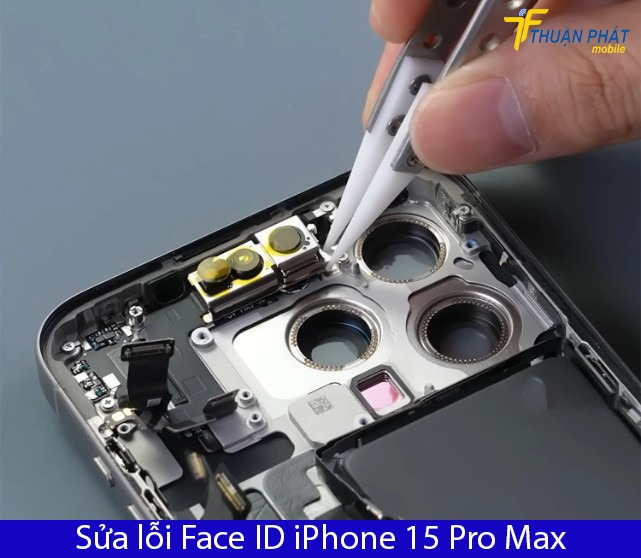 Sửa lỗi Face ID iPhone 15 Pro Max