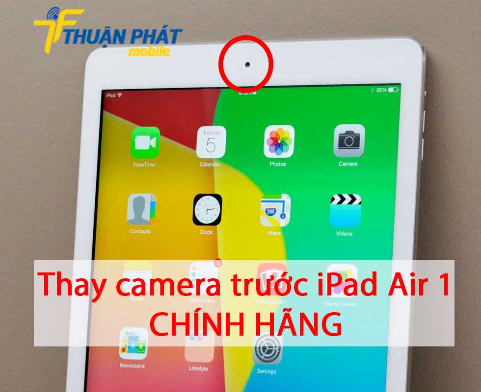 Thay camera trước iPad Air 1 chính hãng