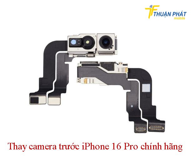 Thay camera trước iPhone 16 Pro chính hãng