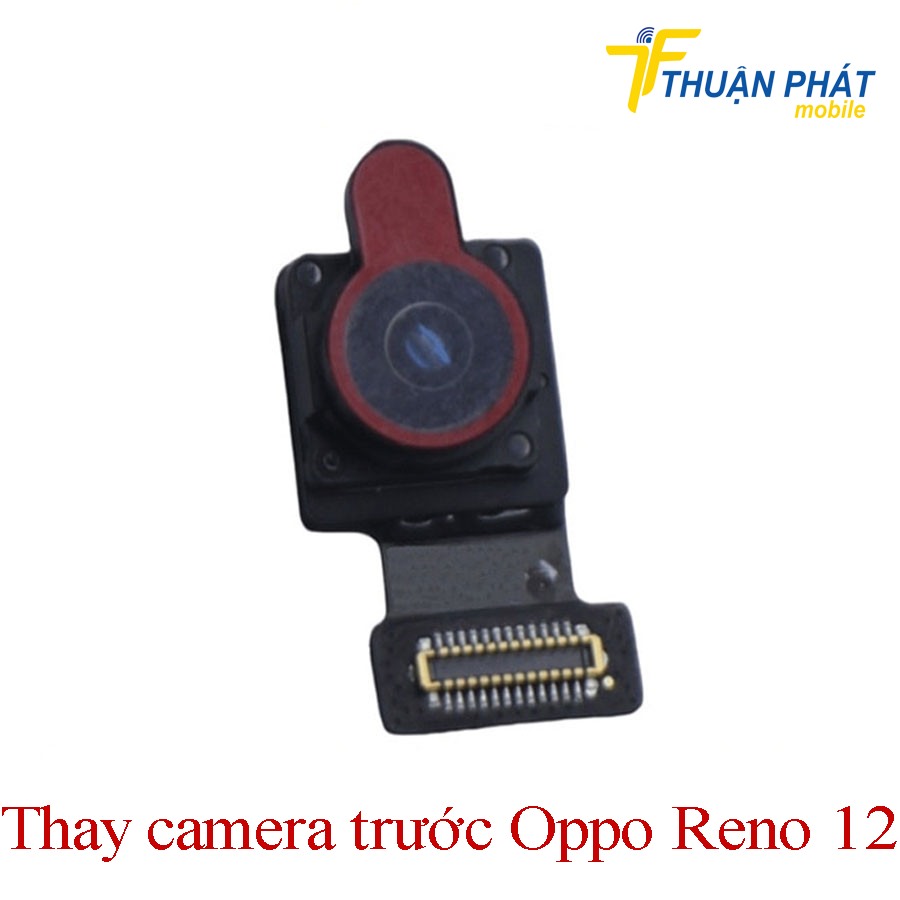 Thay camera trước Oppo Reno12