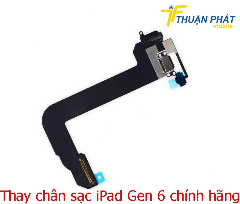 Thay chân sạc iPad Gen 6 chính hãng