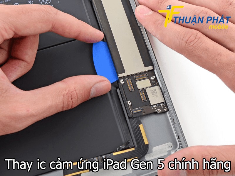 Thay ic cảm ứng iPad Gen 5 chính hãng