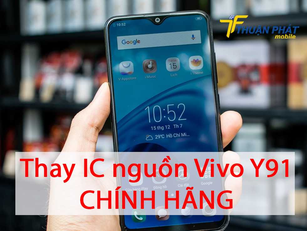 Thay IC nguồn Vivo Y91 chính hãng