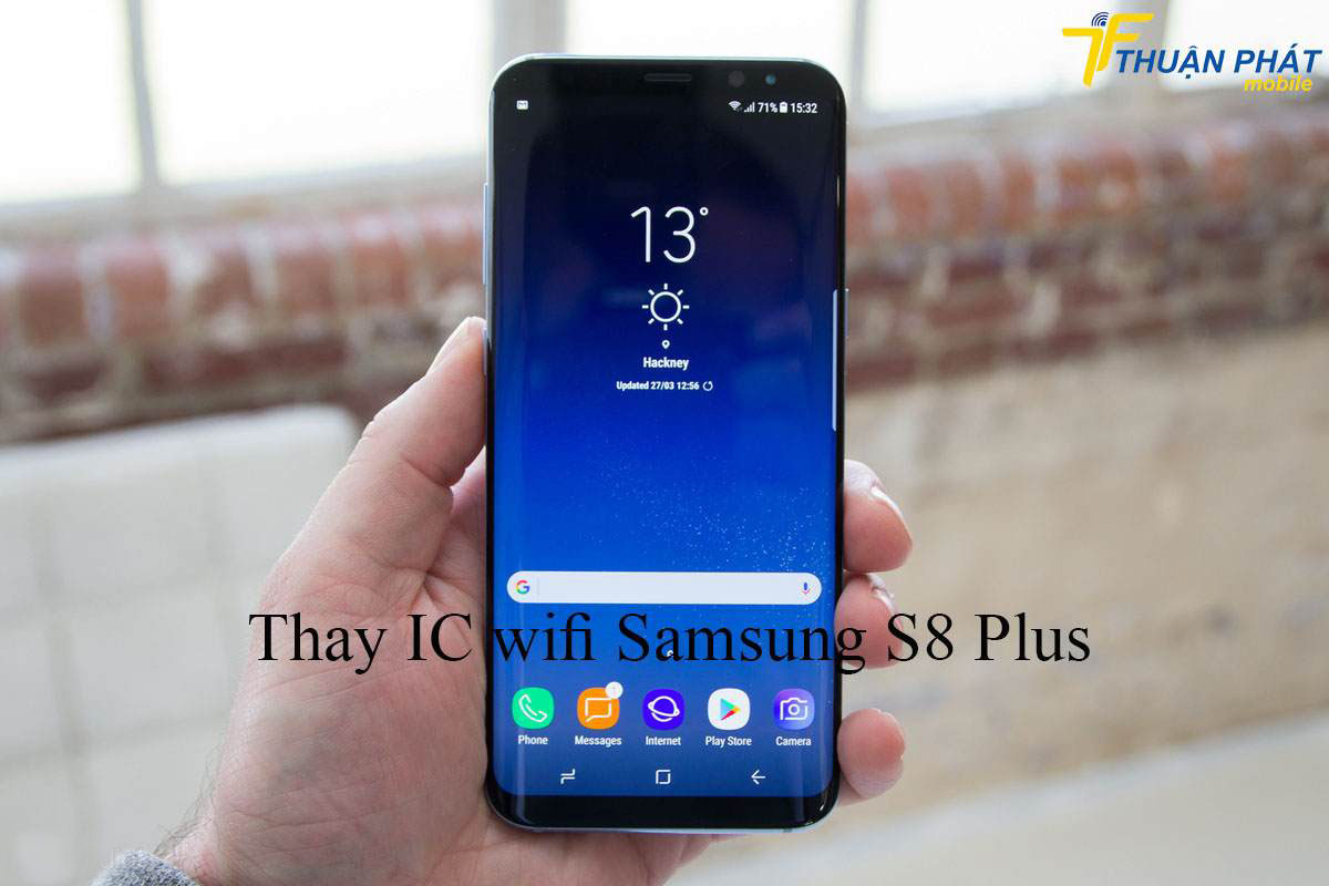 Thay IC wifi Samsung S8 Plus chính hãng 