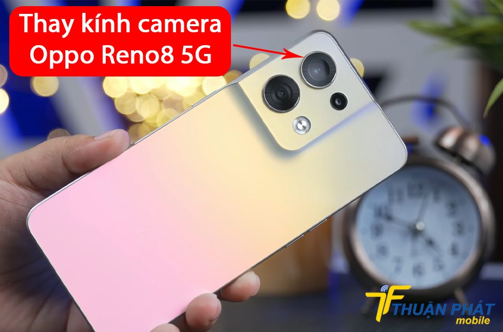 Thay kính camera Oppo Reno8 5G