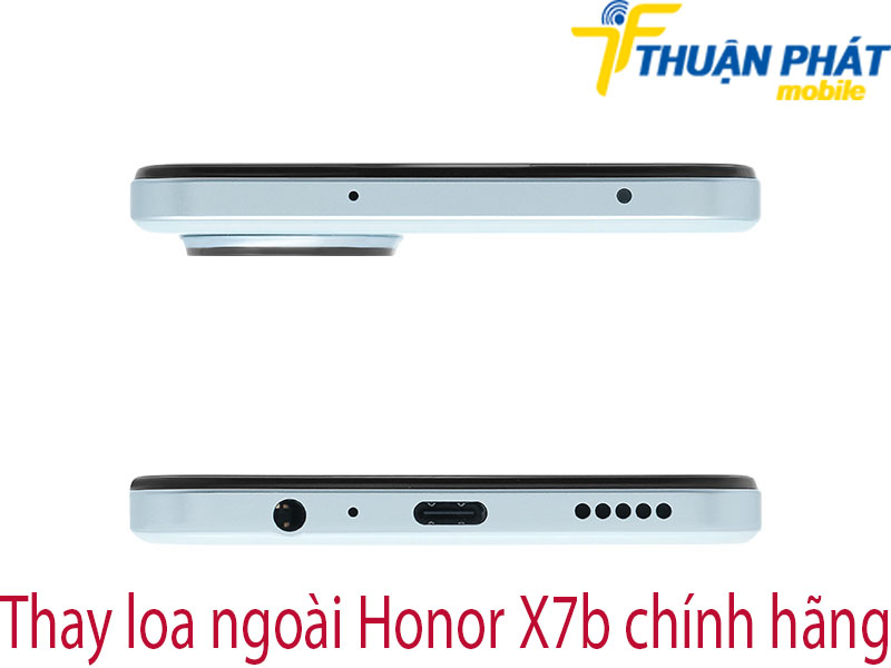 Thay loa ngoài Honor X7b chính hãng tại Thuận Phát Mobile