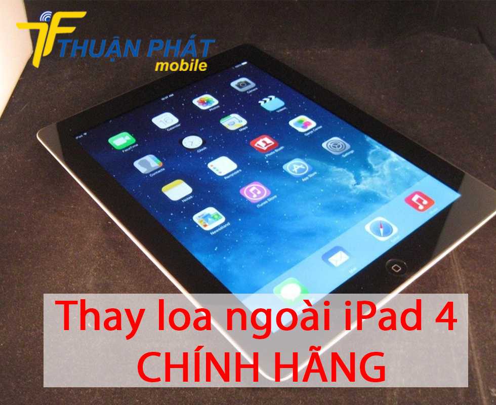 Thay loa ngoài iPad 4 chính hãng