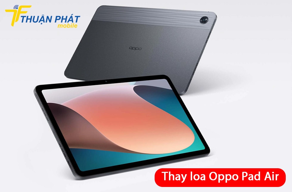 Thay loa Oppo Pad Air